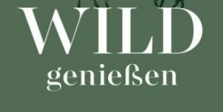 Buch - Wild genießen